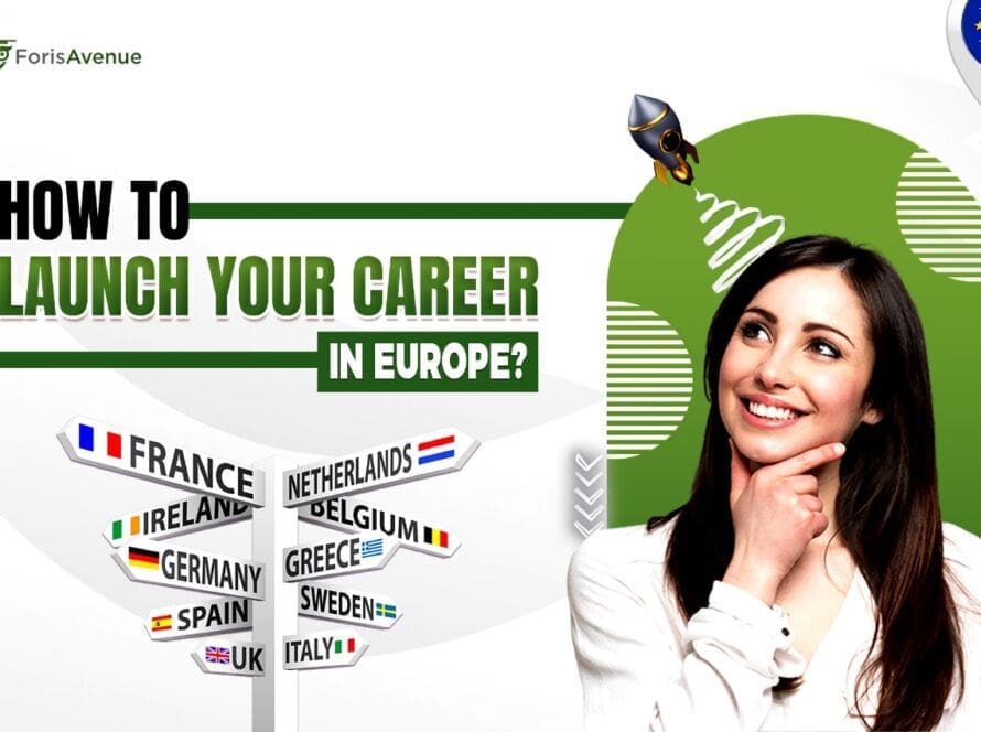 how to launch your career and work in europe